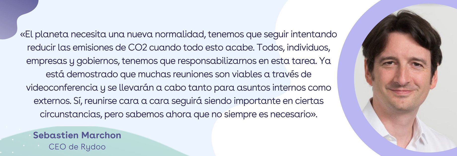 Viajes de Empresa / «El planeta necesita una nueva normalidad, tenemos que seguir intentando reducir las emisiones de CO2 cuando todo esto acabe. Todos, individuos, empresas y gobiernos, tenemos que responsabilizarnos en esta tarea. Ya está demostrado que muchas reuniones son viables a través de videoconferencia y se llevarán a cabo tanto para asuntos internos como externos. Sí, reunirse cara a cara seguirá siendo importante en ciertas circunstancias, pero sabemos ahora que no siempre es necesario». Viajes de Empresa / «El planeta necesita una nueva normalidad, tenemos que seguir intentando reducir las emisiones de CO2 cuando todo esto acabe. Todos, individuos, empresas y gobiernos, tenemos que responsabilizarnos en esta tarea. Ya está demostrado que muchas reuniones son viables a través de videoconferencia y se llevarán a cabo tanto para asuntos internos como externos. Sí, reunirse cara a cara seguirá siendo importante en ciertas circunstancias, pero sabemos ahora que no siempre es necesario».
