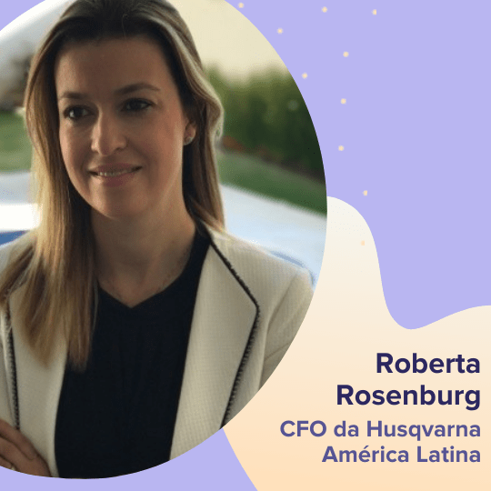 Roberta Rosenburg - CFO da Husqvarna América Latina Roberta Rosenburg - CFO da Husqvarna América Latina