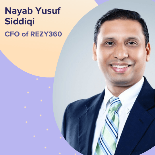 Nayab Yusuf Siddiqi - CFO of Rezy360 Nayab Yusuf Siddiqi - CFO of Rezy360
