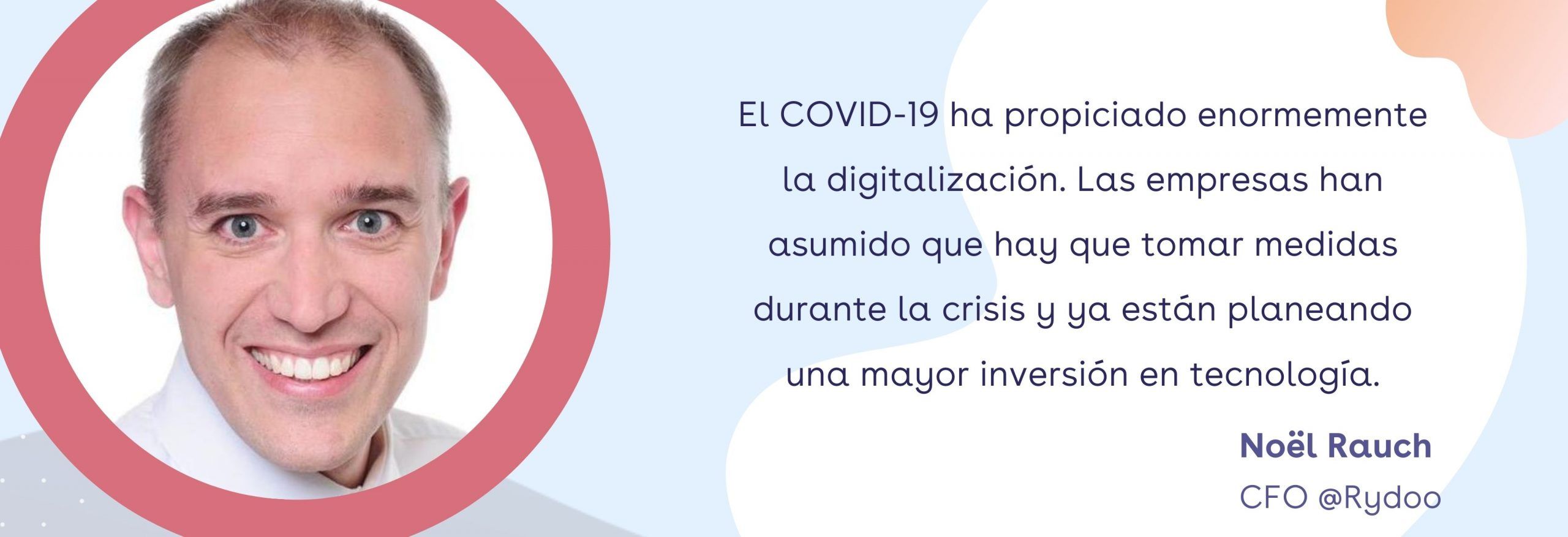 El COVID-19 ha propiciado enormemente la digitalización. Las empresas han asumido que hay que tomar medidas durante la crisis y ya están planeando una mayor inversión en tecnología. El COVID-19 ha propiciado enormemente la digitalización. Las empresas han asumido que hay que tomar medidas durante la crisis y ya están planeando una mayor inversión en tecnología.